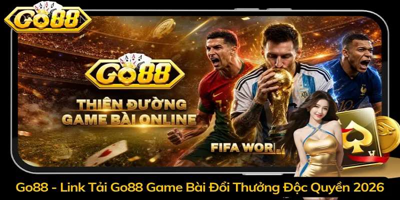 Go88 - Link Tải Go88 Game Bài Đổi Thưởng Độc Quyền 2026